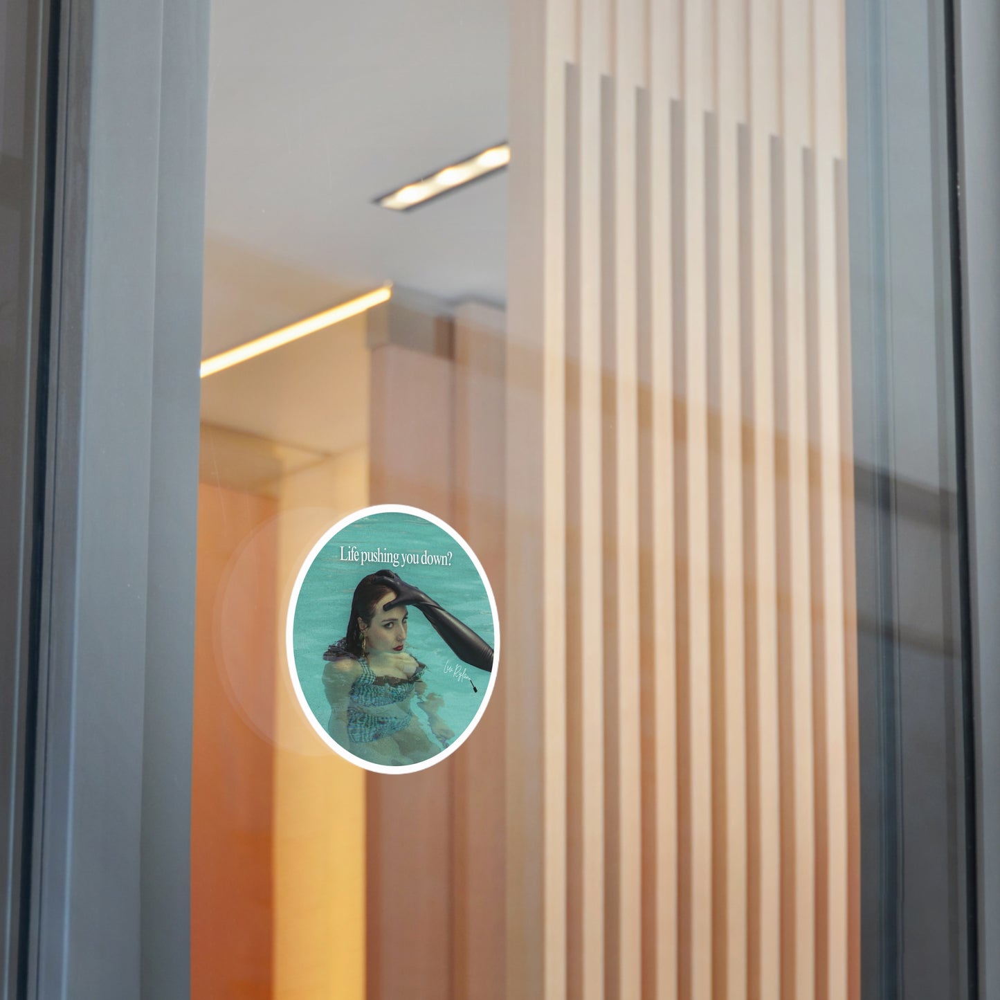 "Life pushing you down?" Sticker